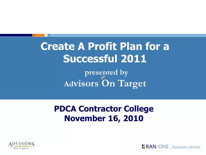 create a profit plan for a successful 2011 presented by ad visors on target