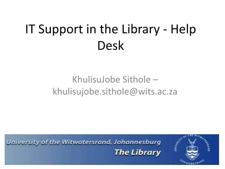 it support in the library help desk