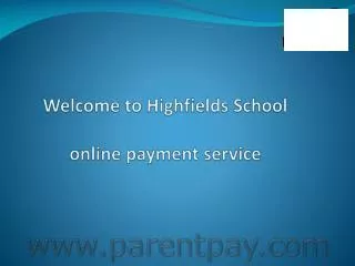 Welcome to Highfields School online payment service