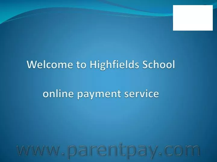 welcome to highfields school online payment service