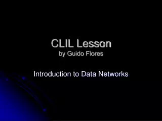 CLIL Lesson by Guido Flores