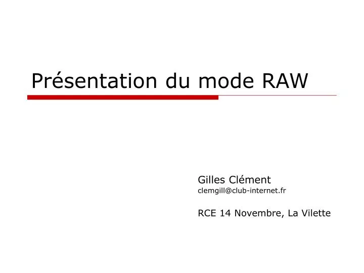 pr sentation du mode raw