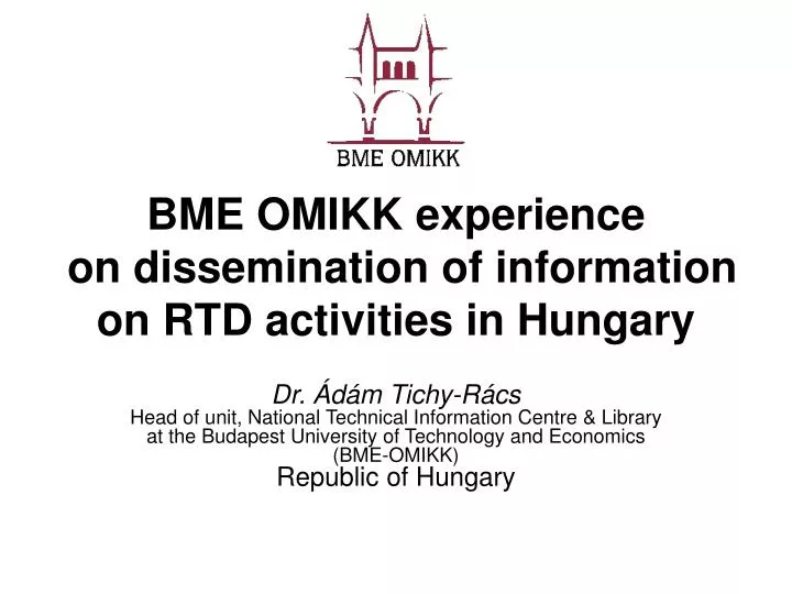 bme omikk experience on dissemination of information on rtd activities in hungary