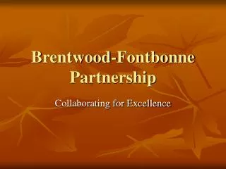 Brentwood-Fontbonne Partnership