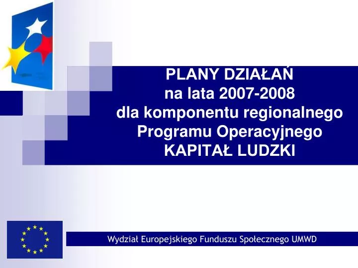 plany dzia a na lata 2007 2008 dla komponentu regionalnego programu operacyjnego kapita ludzki
