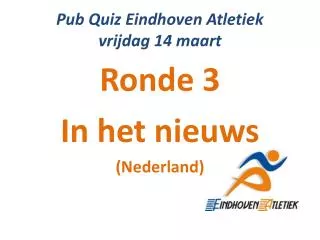 pub quiz eindhoven atletiek vrijdag 14 maart