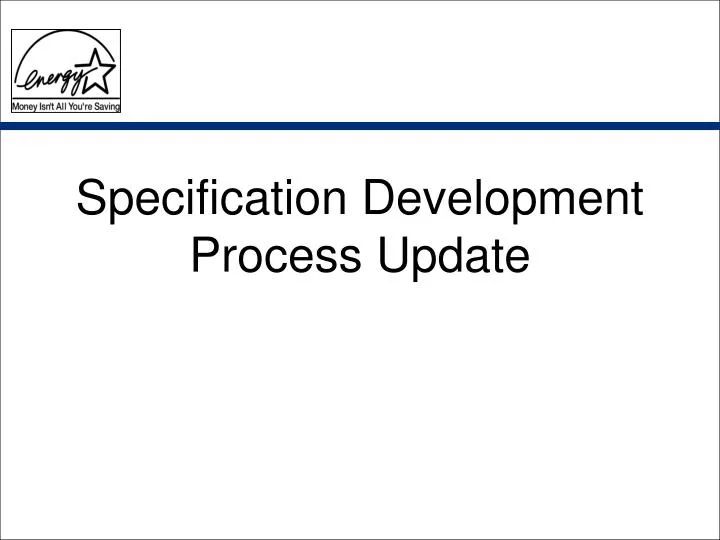 specification development process update