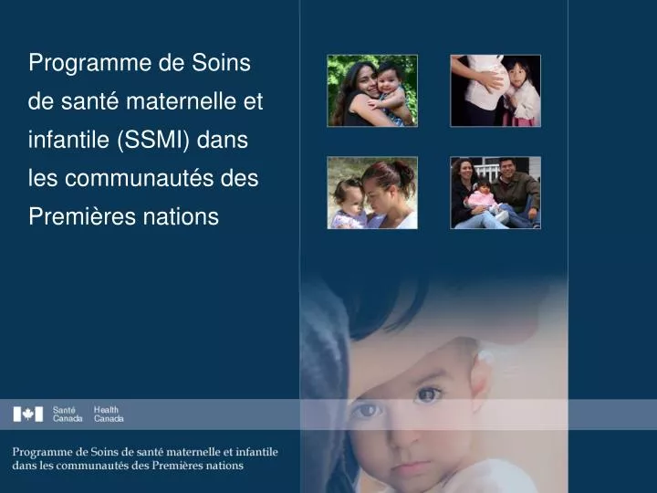 programme de soins de sant maternelle et infantile ssmi dans les communaut s des premi res nations