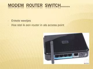 enkele weetjes hoe stel ik een router in als access point