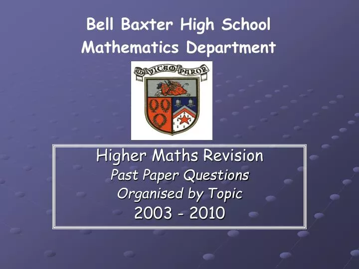 higher maths revision past paper questions organised by topic 2003 2010