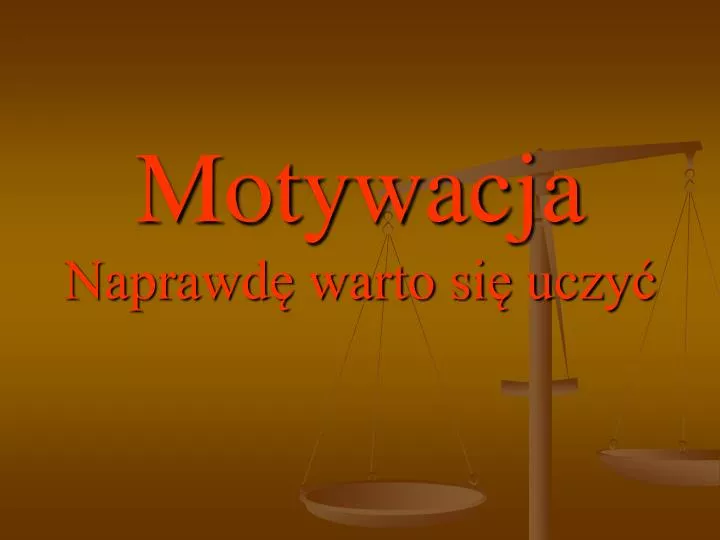 motywacja naprawd warto si uczy