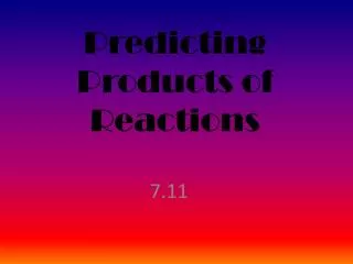 predicting products of reactions