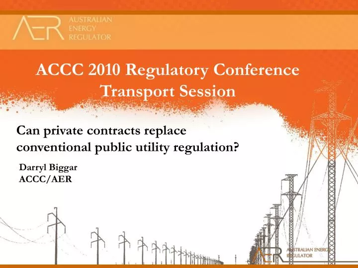accc 2010 regulatory conference transport session