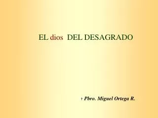 el dios del desagrado