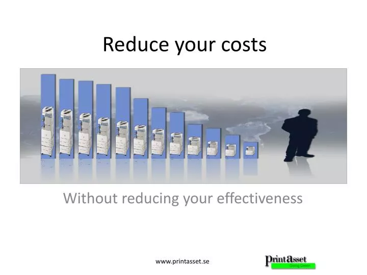 reduce your costs