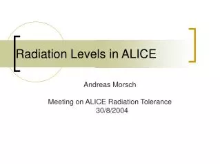 Radiation Levels in ALICE