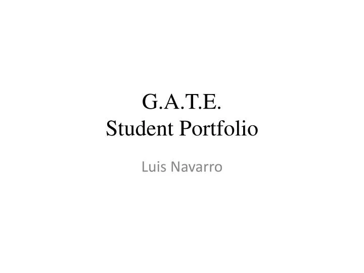 g a t e student portfolio