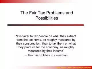 The Fair Tax Problems and Possibilities