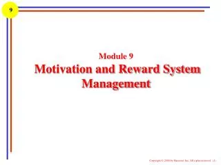 Module 9 Motivation and Reward System Management