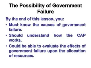 The Possibility of Government Failure