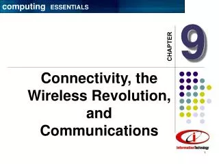 Connectivity, the Wireless Revolution, and Communications