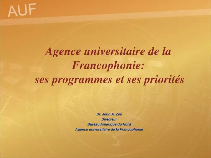 agence universitaire de la francophonie ses programmes et ses priorit s