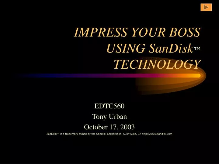 impress your boss using sandisk technology
