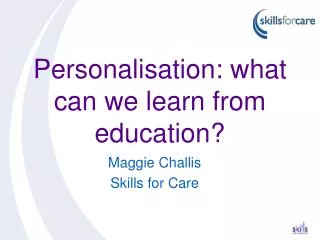 Personalisation: what can we learn from education?