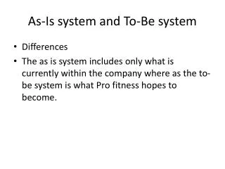 As-Is system and To-Be system