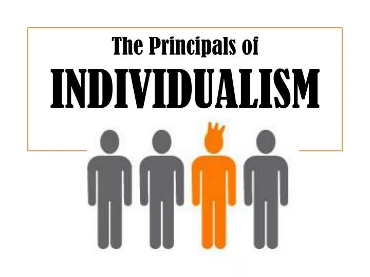 the principals of individualism