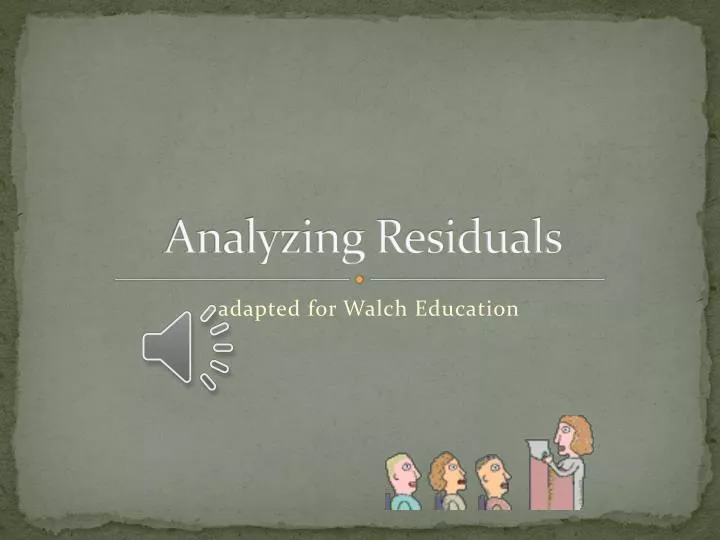 analyzing residuals