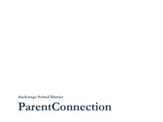 Anchorage School District ParentConnection