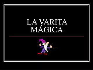 la varita m gica