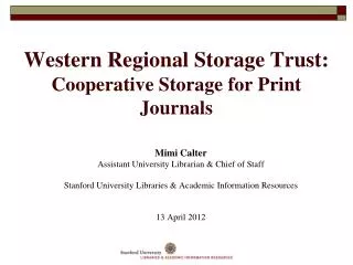 Western Regional Storage Trust: Cooperative Storage for Print Journals