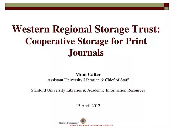 western regional storage trust cooperative storage for print journals