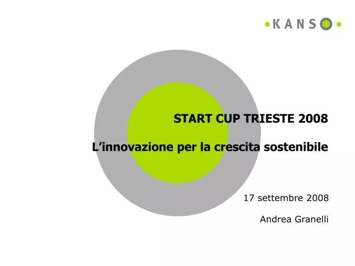start cup trieste 2008 l innovazione per la crescita sostenibile