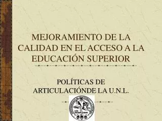 mejoramiento de la calidad en el acceso a la educaci n superior