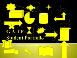 G.A.T.E. Student Portfolio