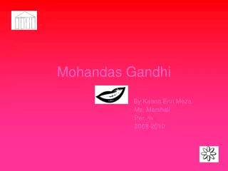 Mohandas Gandhi