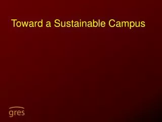 Toward a Sustainable Campus