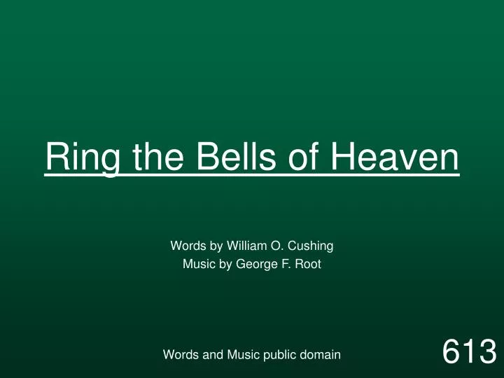 ring the bells of heaven