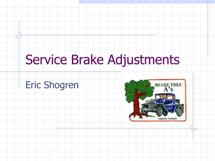 service brake adjustments