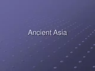 Ancient Asia