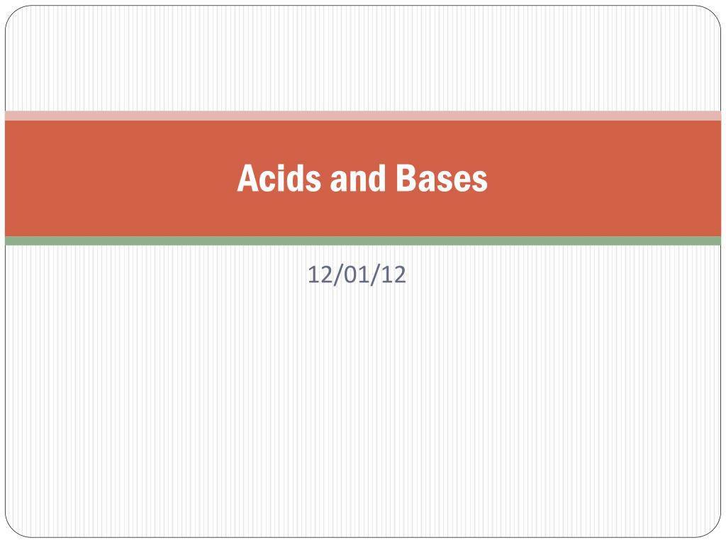 PPT - Acids and Bases PowerPoint Presentation, free download - ID:5298519