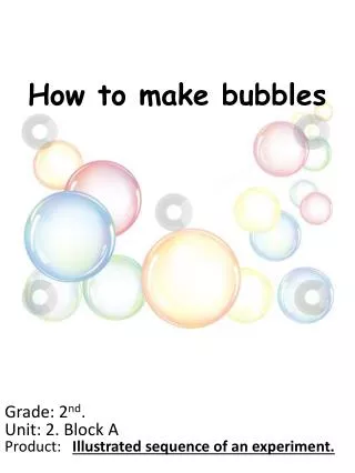 How to make bubbles