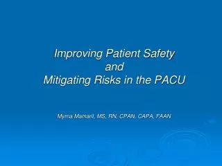 Improving Patient Safety and Mitigating Risks in the PACU