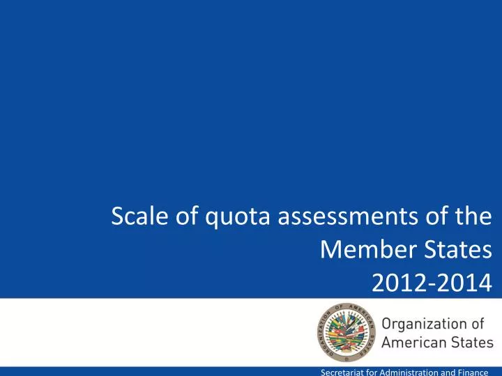 scale of quota assessments of the member states 2012 2014