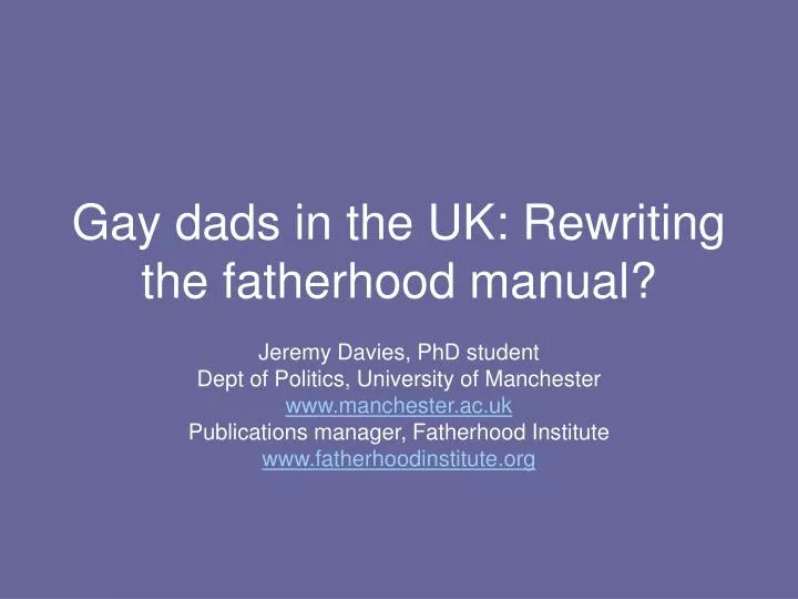 gay dads in the uk rewriting the fatherhood manual