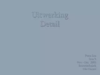 uitwerking detail