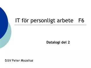 it f r personligt arbete f6